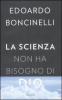 La scienza non ha bisogno di Dio