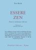 Essere zen. Portare la meditazione nella vita