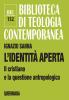 L' identit� aperta. Il cristiano e la questione antropologica