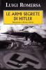 Le armi segrete di Hitler