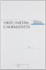 Virt�, natura e normativit�