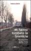 Mi hanno tombato la Gramicia. Racconto breve di una Ferrara che non c'� pi�