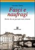 Fasci e naufragi. Storie da un passato non remoto