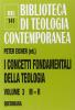I concetti fondamentali della teologia vol.3