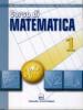 Corso di matematica. Per le Scuole superiori vol.1