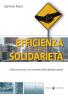 Efficienza e solidariet�. L'etica economica nel contesto della globalizzazione