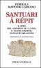 Santuari � r�pit. Il rito del �ritorno alla vita� o �doppia morte� nei santuari alpini