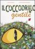 Il coccodrillo gentile