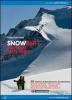 Snowalp in Trentino Alto Adige. 60 itinerari di snowboard e scialpinismo. Ediz. italiana e tedesca