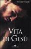Vita di Ges�