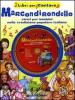 Marcondirondello. Canti per bambini nella tradizione popolare italiana. Con CD Audio