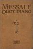 Messale quotidiano. Festivo e feriale. Letture bibliche dal Nuovo Lezionario CEI. Ediz. a caratteri grandi