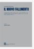 Il nuovo fallimento. Commentario al RD 16 marzo 1942, n. 267 coordinato con le modifiche apportate dalla Legge 14 maggio 2005, n. 80 e dal D.Lgs. 9 gennaio 2006, n. 5 vol.50