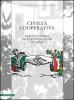 Civilt� cooperativa. Tratti di storia della cooperazione in Italia