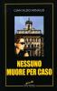 Nessuno muore per caso