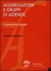 Aggregazioni e gruppi di aziende. Caratteristiche e finalit�
