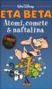 Eta Beta. Atomi, comete & naftalina