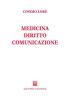 Medicina, diritto, comunicazione