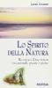 Lo spirito della natura. Riconosci il tuo totem tra animali, piante e pietre
