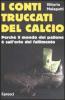 I conti truccati del calcio. Perch� il mondo del pallone � sull'orlo del fallimento