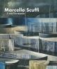 Marcello Scuffi. Catalogo della mostra (Fiesole, 6 settembre-29 ottobre 2012)