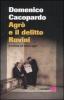 Agr� e il delitto Rovini. (L'endiadi del dottor Agr�)