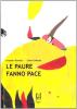 Le paure fanno pace
