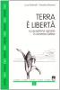 Terra e libert�. La questione agraria in America Latina