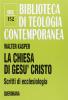 Chiesa di Ges� Cristo. Scritti di ecclesiologia
