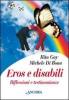 Eros e disabili. Riflessioni e testimonianze