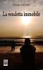 La vendetta immobile