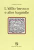L' idillio barocco e altre bagatelle