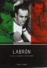 Labr�n. La vita e le avventure di Toni Bevilacqua