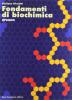 Fondamenti di biochimica. Con espansione online. Per le Scuole superiori