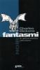 Fantasmi. Le ghost-stories vittoriane
