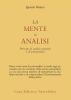 La mente in analisi. Principi di analisi mentale e di psicoanalisi
