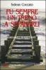 Fu sempre un treno a separarli. Quando amore � sinonimo di morte