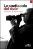 Lo spettacolo del reale. Il cinema di Paolo Virz�