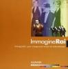 Immaginerai. Fotografie per cinquant'anni di televisione