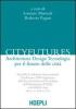 Cityfutures. Verso la citt� del futuro