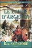 Le lande d'argento. La trilogia delle terre perdute. Forgotten Realms vol.2