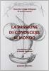 La passione di conoscere il mondo. 80 anni di geografia
