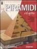 Le piramidi d'Egitto. Libro & modellino