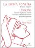 La Divina Comedia di Dante Alighieri. L'Inferno. Version original in triestin con vizin la traduzion toscana pei poveri ignoranti