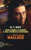 Ogni storia d'amore � una storia di fantasmi. Vita di David Foster Wallace
