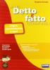 Il nuovo detto e fatto. Lingua, comunicazione e testi. Con espansione online. Per la Scuola media