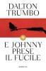 E Johnny prese il fucile