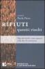 Rifiuti. Quesiti risolti. Dlgs 152/2006: come operare nella fase di transizione