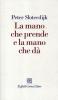 La mano che prende e la mano che d�