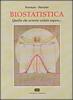 Biostatistica. Quello che avreste voluto sapere...